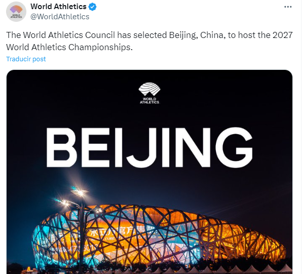 Beijing será la sede del Mundial de Atletismo 2027 (Foto: XWorldAthletics) Beijing será la sede del Mundial de Atletismo 2027 (Foto: XWorldAthletics)