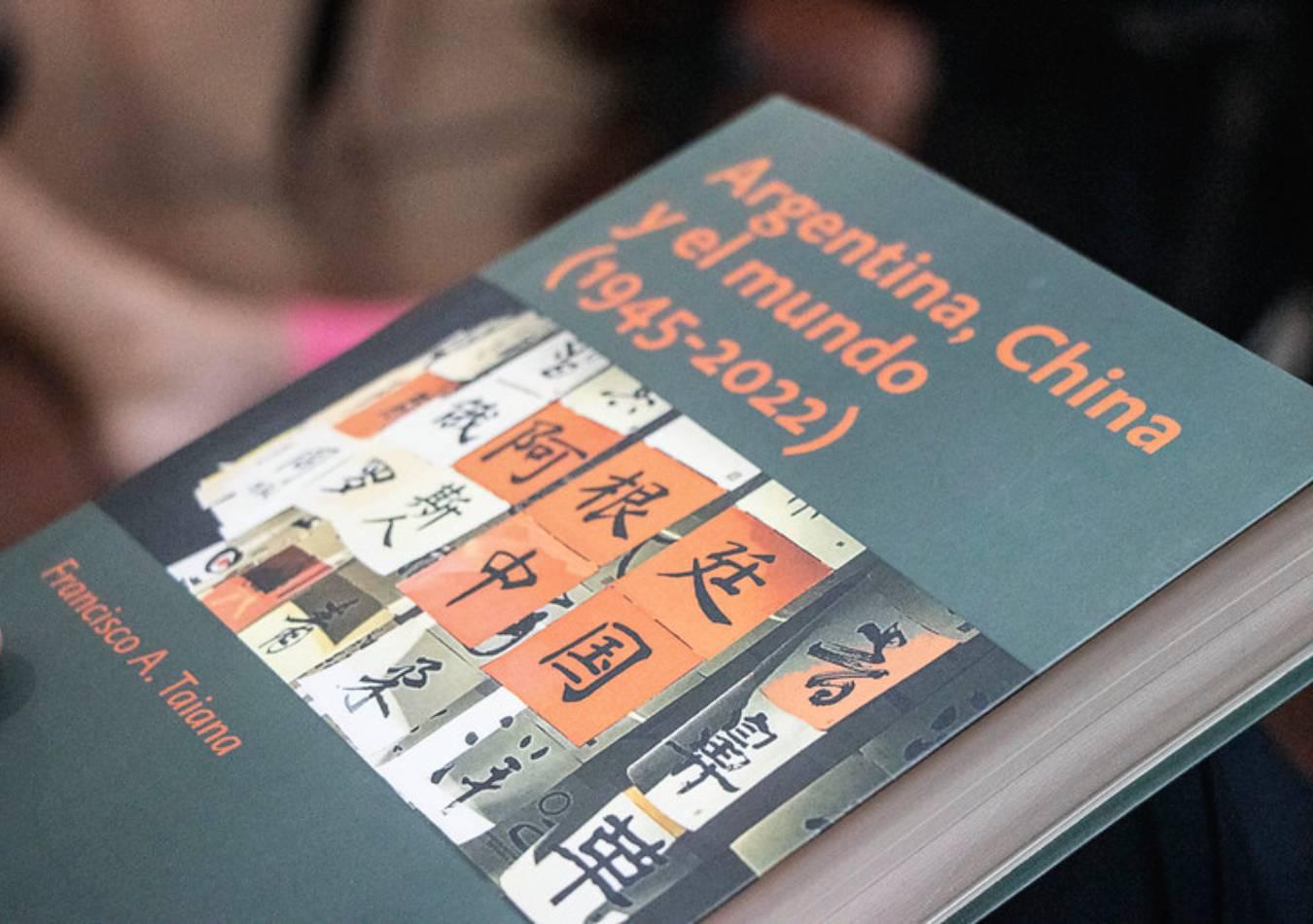 Presentación de “Argentina, China y el mundo (1945-2022)”.