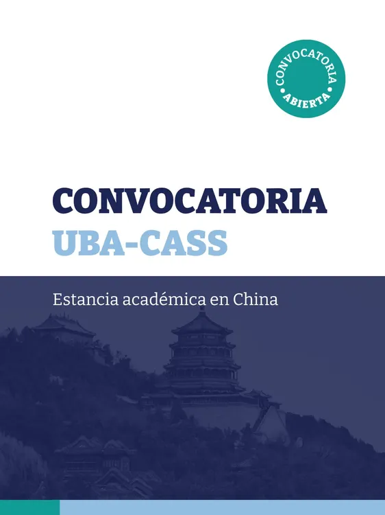 📢 Convocatoria UBA-CAS 🌎 Estancia académica en ChinaEl Centro UBA-CASS convoca a docentes de l